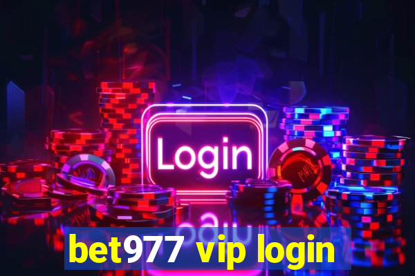 bet977 vip login